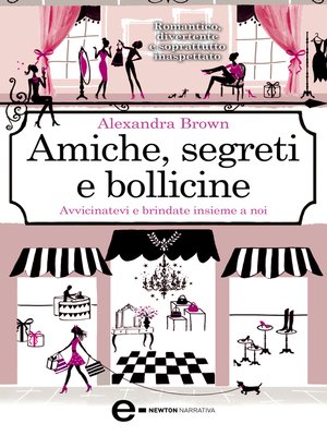 cover image of Amiche, segreti e bollicine